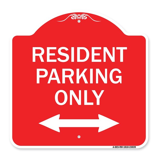 Signmission Reserved Parking Resident Parking Only With Bi-Directional Arrow, Red & White, A-DES-RW-1818-23039 A-DES-RW-1818-23039 - main